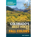 Colorado's Best Hikes for Fall Colors