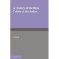 A History of the Beja Tribes of the Sudan