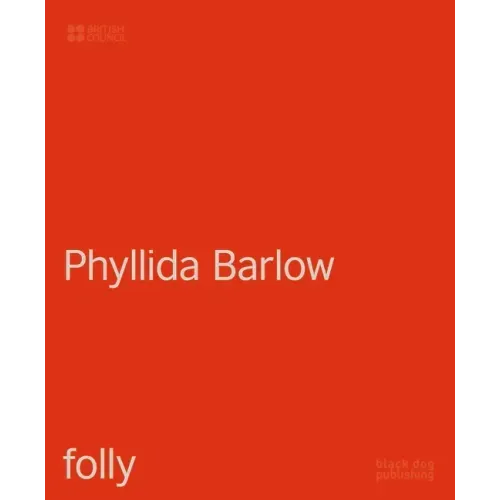 Phyllida Barlow: Folly
