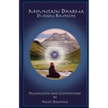 Mountain Dharma: Alchemy of Realization: Dudjom Rinpoche's Ritro