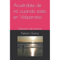 Acuérdate de mí, cuando estés en Valparaíso: Selección de poemas