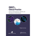 Omics in Clinical Practice: Genomics, Pharmacogenomics, Proteomics, and Transcriptomics in Clinical Research