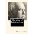 The Mind of Primitive Man
