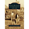 North Branford and Northford: 1950-1981