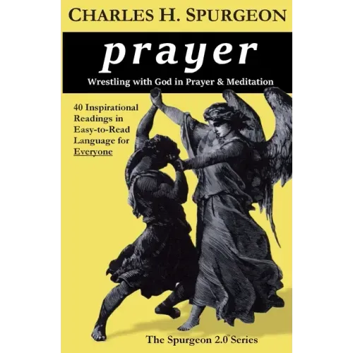prayer: Wrestling with God in Prayer and Meditation