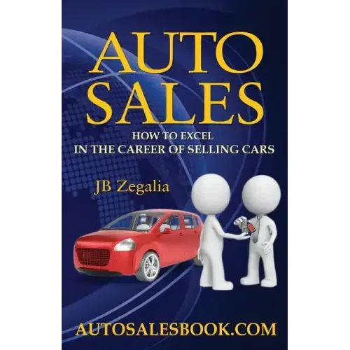 Auto Sales: How to Excel in the Career of Selling Cars