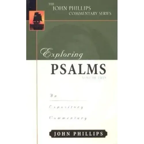 Exploring Psalms: An Expository Commentary