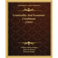 Criminality and Economic Conditions (1916)