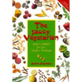 The Saucy Vegetarian: Quick and Healthy, No-Cook Sauces and Dressing