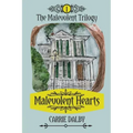 Malevolent Hearts: The Malevolent Trilogy 1