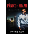 Panico en Miami