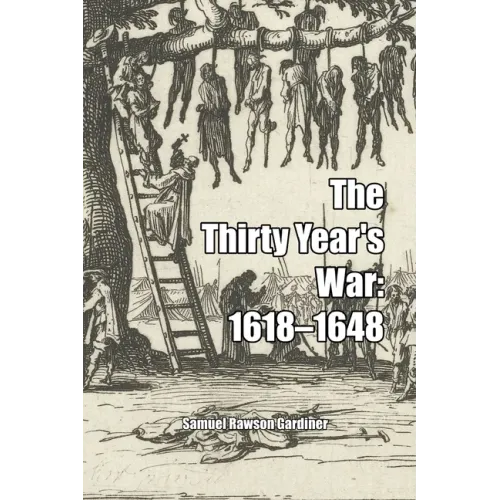 The Thirty Year's War: 1618-1648