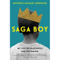 Saga Boy: My Life of Blackness and Becoming