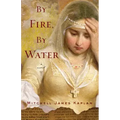 By Fire, By Water