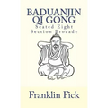 Baduanjin Qi Gong: Seated Eight Section Brocade