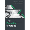 The Banality of Grace