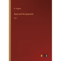Spain and the Spaniards: Vol. I