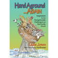 Hard Aground . . . Again: Inspiration for the Navigationally Challenged and Spiritually Stuck
