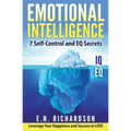 Emotional Intelligence: 7effective Skills to Control Your Emotions
