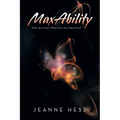 Maxability: Who Are You? What Are You Here For?