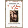 Breaking Night: A Memoir of Forgiveness, Survival, and My Journey from Homeless to Harvard