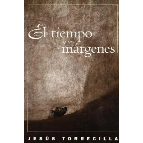 El Tiempo Y Los Márgenes: Europa Como Utopía Y Como Amenaza En La Literatura Española