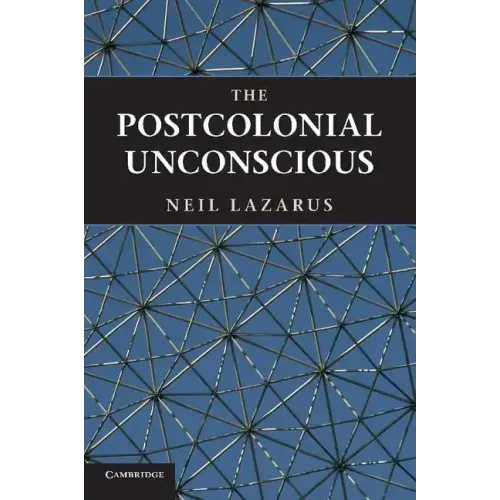 The Postcolonial Unconscious