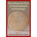 The Historical Turn in Southeastern Archaeology