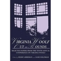 Virginia Woolf: Out of Bounds: Selected Papers from the Tenth Annual Conference on Virginia Woolf