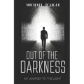 Out of the Darkness: My Escape From Sin