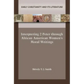 Interpreting 2 Peter through African American Women's Moral Writings