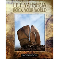 Let Yahshua Rock Your World - Workbook