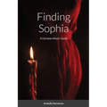 Finding Sophia: A Christian Witch's Guide