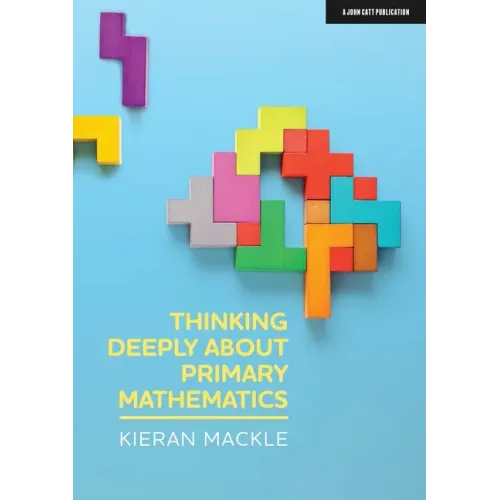 Thinking Deeply about Primary Mathematics