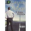 Delivered 2 Choices