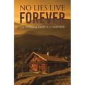 No Lies Live Forever