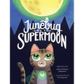 Junebug and the Supermoon