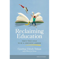 Reclaiming Education: Teach Your Child to Be a Confident Learner