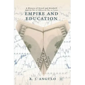 Empire and Education: A History of Greed and Goodwill from the War of 1898 to the War on Terror