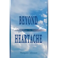 Beyond Heartache: Comfort & Hope for Hurting People