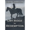 Dry Ridge to Redemption