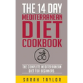 The 14 Day Mediterranean Diet Cookbook