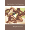 The Hundred Yard Dash Man: New and Selected Poems
