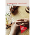Curso Para Novios - Guía del Líder Softcover Pre-Marriage Course Leader's Guide Revised and Updated, Spanish Edition