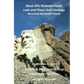 Black Hills National Forest Lode and Placer Gold Geology: Wyoming and South Dakota