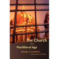 The Church in a Postliberal Age