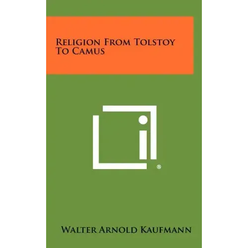 Religion From Tolstoy To Camus