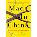 Made in China: A Memoir of Love and Labor