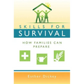 Skills for Survival: How Families Can Prepare (New Cover)