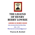 Wanted Dead: The Legend of Henry Berry Lowrie